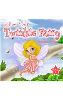 Follow Your Twinkle Fairy