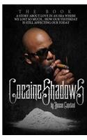 Cocaine Shadows