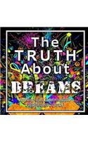 The Truth About Dreams