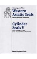 Catalogue of the Western Asiatic Seals in the British Museum