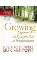 Growing--Experience the Dynamic Path to Transformation