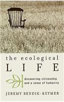 The Ecological Life