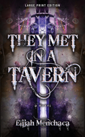 They Met in a Tavern