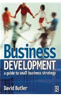 Business Development: A Guide to Small Business Strategy