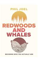 Redwoods and Whales