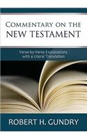 Commentary on the New Testament: Verse-By-Verse Explanations with a Literal Translation: Verse-by-verse Explanations With a Literal Translation