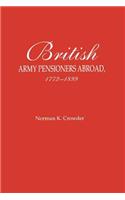 British Army Pensioners Abroad, 1772-1899