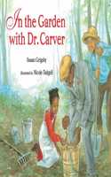 In the Garden with Dr. Carver