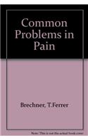 Common Problems in Pain