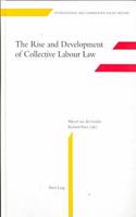 The Rise and Development of Collective Labour Law