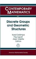 Discrete Groups and Geometric Structures
