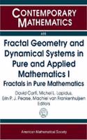 Fractal Geometry and Dynamical Systems in Pure and Applied Mathematics I: Fractals in Pure Mathematics