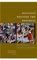 Racially Writing the Republic