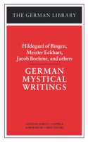 German Mystical Writings: Vol 5 (The German library)