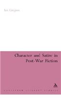 Character and Satire in Post War Fiction
