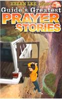 Guide's Greatest Prayer Stories