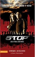 Stop: Sentimientos, Noviazgo y Sexo