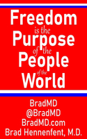 Freedom is the Purpose of the People of the World