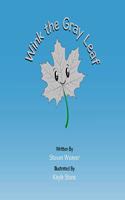 Wink the Gray Leaf