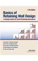 Basics of Retaining Wall Design 11th Edition