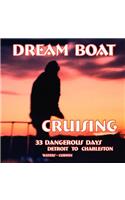 Dream Boat Cruising