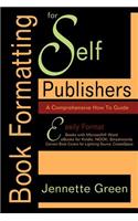 Book Formatting for Self-Publishers, a Comprehensive How-To Guide