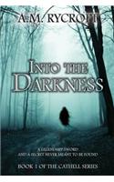 Into the Darkness