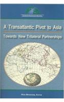 Transatlantic Pivot to Asia