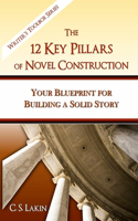 12 Key Pillars of Novel Construction