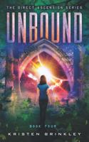 Direct Ascension Series Unbound Book Four