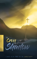 Cross and its Shadow