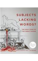Subjects Lacking Words?