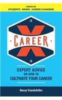 Career X: Expert Advice on How to Curate Your Career