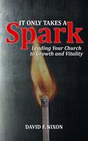 It Only Takes a Spark