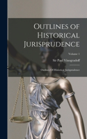 Outlines of Historical Jurisprudence