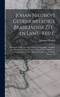 Johan Nieuhofs Gedenkweerdige Brasiliaense zee- en lant- reize.