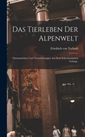 Tierleben der Alpenwelt