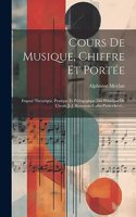 Cours De Musique, Chiffre Et Portée