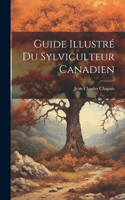 Guide Illustré Du Sylviculteur Canadien