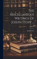 Miscellaneous Writings Of Joseph Story ...; Volume 3