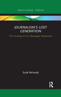 Journalism’s Lost Generation: Recovering the Sacred Mystery at the Heart of Reality