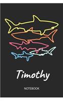 Timothy - Notebook: Blank Lined Personalized & Customized Name 80s Neon Retro Shark Notebook Journal for Men & Boys. Funny Sharks Desk Accessories Item for 1st Grade / 