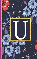 U: Monogram Initial U Notebook for Women and Girls, Blue Floral (Monogram Gifts for Women)