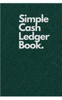 Simple Cash Ledger Book.