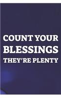 Count Your Blessings They're Plenty: Daily Success, Motivation and Everyday Inspiration For Your Best Year Ever, 365 days to more Happiness Motivational Year Long Journal / Daily Notebo