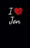 I Love Jon: Soulmate Lovers Journal / Notebook / Diary. For everyone who's in love with Jon . 6x9 inches, 150 pages.