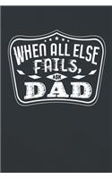 When All Else Fails Ask Dad