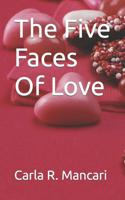 Five Faces Of Love