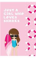 Just A Girl Who Loves Sharks
