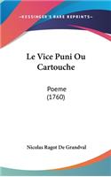 Le Vice Puni Ou Cartouche